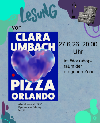 Lesung im erogene Zone Workshopraum  am 27.06.2026 um 20:00 - 