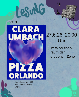 Lesung im erogene Zone Workshopraum  am 27.06.2026 um 20:00 - 