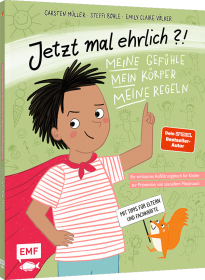 Jetzt mal ehrlich?! Meine Gefühle, mein Körper, meine Regeln! von Carsten Müller , Emily Claire Völker und Steffi Bohle