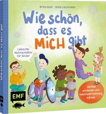 Wie schön, dass es Mich gibt