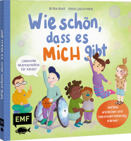 Wie schön, dass es Mich gibt