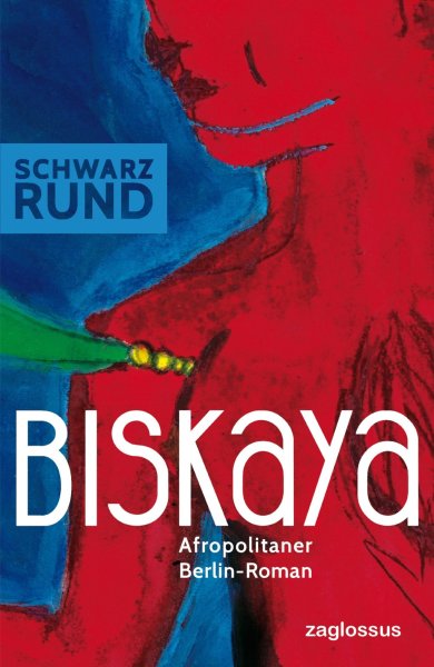 Biskaya: Afroqueer Novel by SchwarzRund