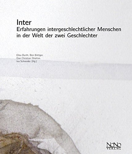 Inter: Experiences of intersex people in the world of two genders by Elisa Barth et al.