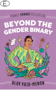 Beyond the Gender Binary von Alok Vaid-Menon