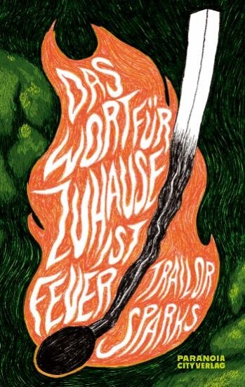 "Das Wort für Zuhause ist Feuer" von Trailor Sparks